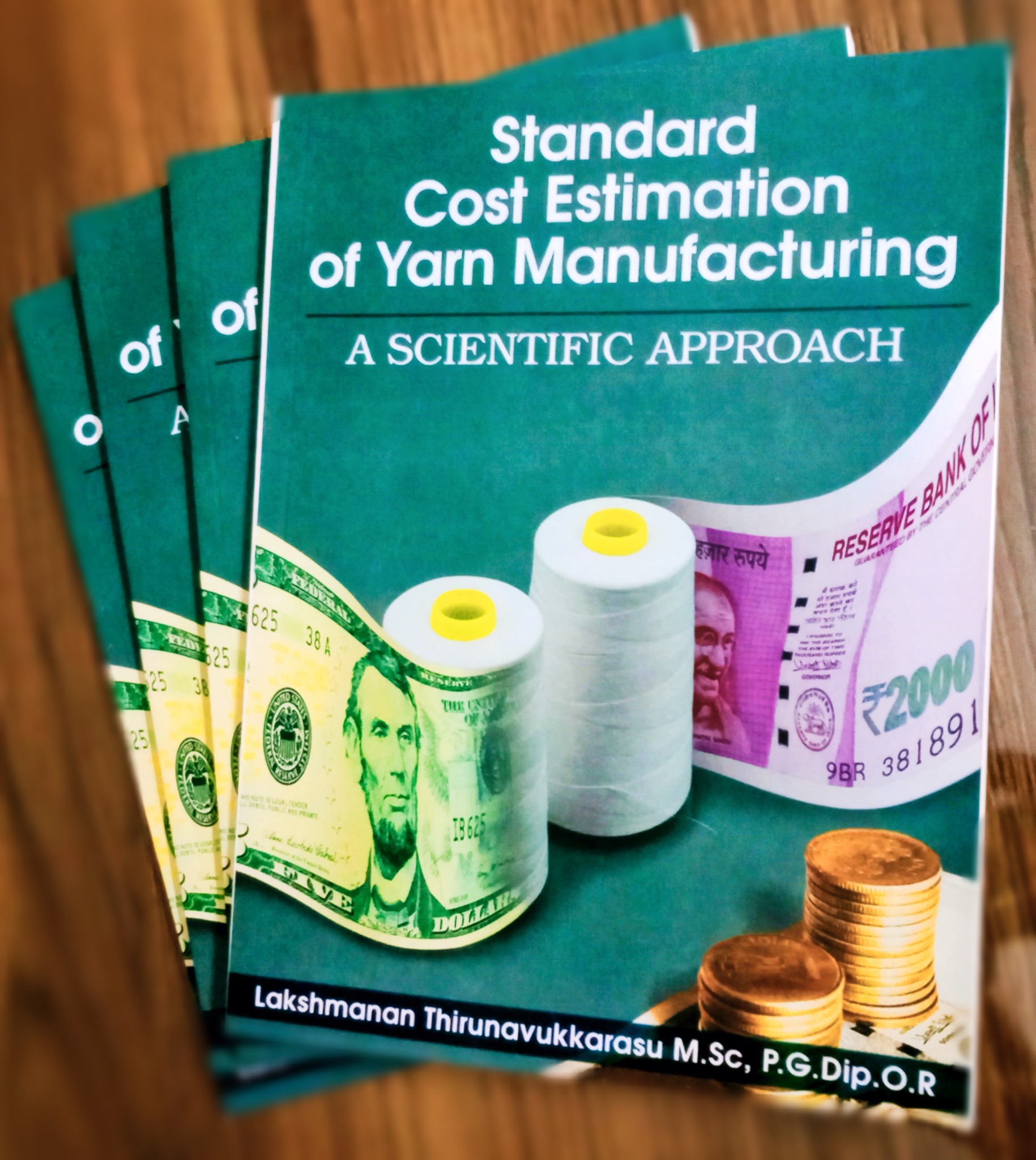 Copies of Standard Cost Estimation of Yarn Manufacturing - A Scientific Approach, the published book
